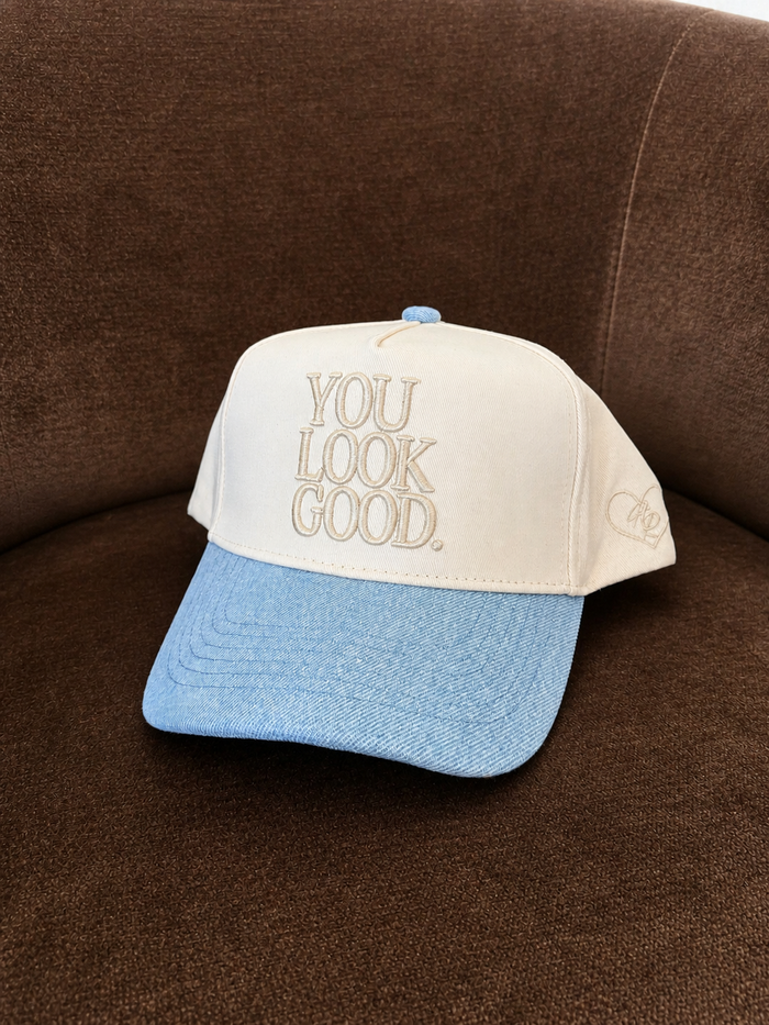You Look Good Trucker Hat