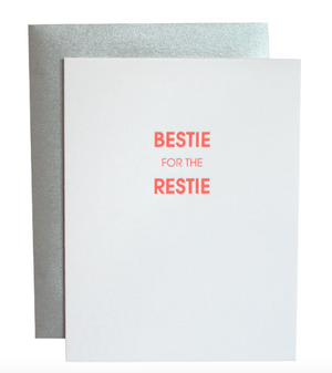 BESTIE FOR THE RESTIE - LETTERPRESS CARD