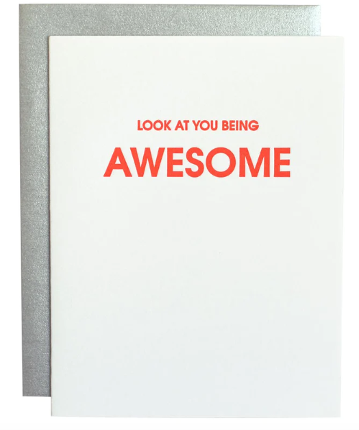 LOOK AT YOU BEING AWESOME - LETTERPRESS CARD