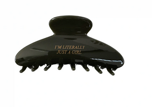 I'm Literally Just a Girl Claw Clip