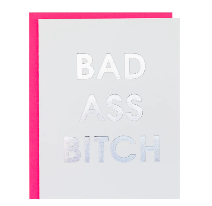 Bad Ass Bitch - Letterpress Card