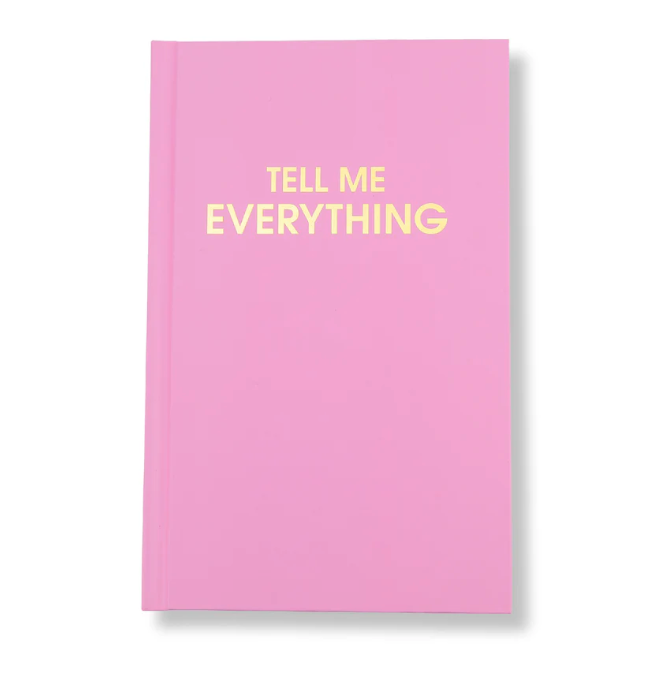Tell Me Everything - Hardcover Daily Journal