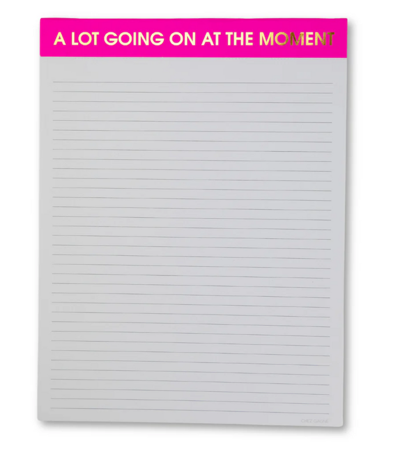 A Lot Going On At The Moment - Large Memo Lined Notepad